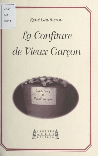 La confiture de vieux garçon