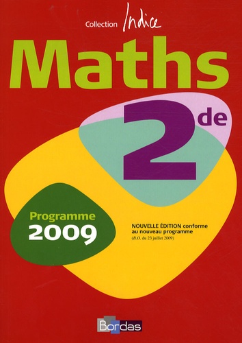 René Gauthier et Michel Poncy - Indice Maths 2de - Programme 2009.