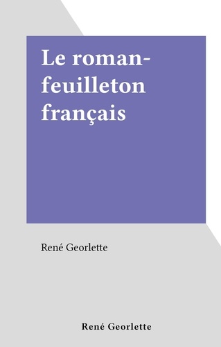 Le roman-feuilleton français