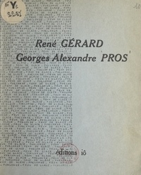 René Gérard et Georges-Alexandre Pros - Feux de glace - Suivi de Forlonge.