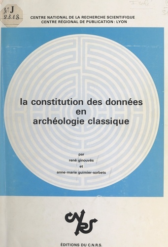 La constitution des données en archéologie classique