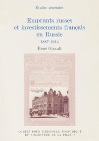 René Girault - Emprunts russes et investissements français en Russie, 1887-1914.