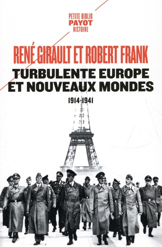 René Girault et Robert Frank - Turbulente Europe et nouveaux mondes 1914-1941 - Histoire des relations internationales contemporaines Tome 2.