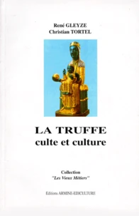 La Truffe. Culte Et Culture