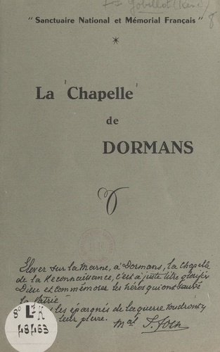 La chapelle de Dormans. Sanctuaire national et mémorial français