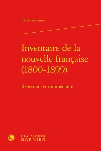 Inventaire de la nouvelle française. 1800-1899 : répertoire et commentaire