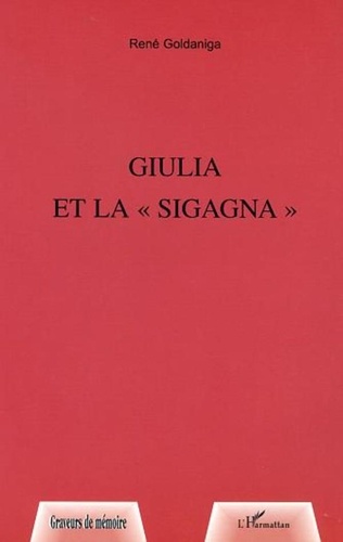 René Goldaniga - Giulia et la sigagna.