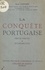 La conquête portugaise. Découvreurs et économistes