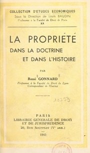 René Gonnard et Louis Baudin - La propriété dans la doctrine et dans l'histoire.