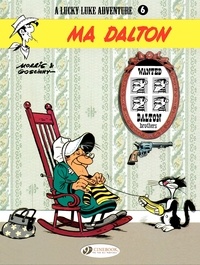 René Goscinny et  Morris - A Lucky Luke Adventure  : Ma Dalton.