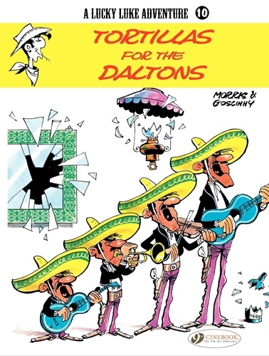 René Goscinny et  Morris - A Lucky Luke Adventure Tome 10 : Tortillas for the Daltons.