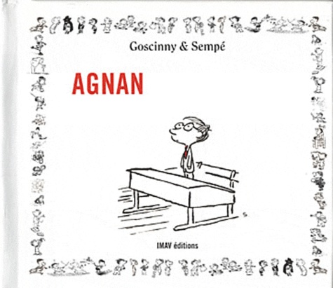 René Goscinny et  Sempé - Agnan.