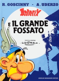 René Goscinny et Albert Uderzo - Asterix E Il Grande Fossato Italien.