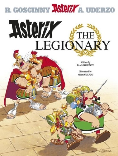 René Goscinny - Asterix the Legionary.