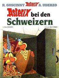 René Goscinny et Albert Uderzo - Astérix Tome 16 : Asterix bei den Schweizern.