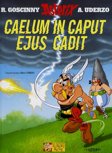 René Goscinny et Albert Uderzo - Astérix Tome 33 : Caelum in caput ejus cadit.