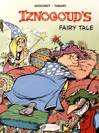 René Goscinny et Jean Tabary - Iznogoud Tome 12 : Iznogoud's Fairy Tale.