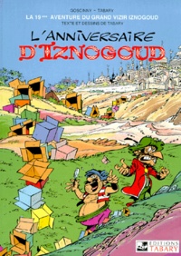 René Goscinny et Jean Tabary - Iznogoud Tome 19 : L'anniversaire d'Iznogoud.