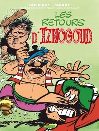René Goscinny et Nicolas Tabary - Iznogoud Tome 24 : Les retours d'Iznogoud.