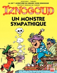 René Goscinny et Jean Tabary - Iznogoud Tome 26 : Un monstre sympathique.