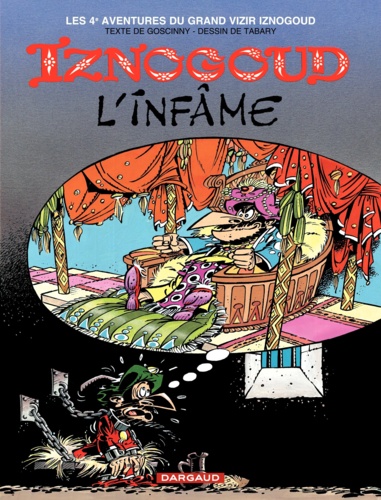 Iznogoud Tome 4 : Iznogoud L'Infame