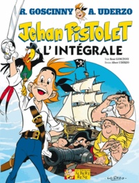 René Goscinny et Albert Uderzo - Jehan Pistolet L'intégrale : .