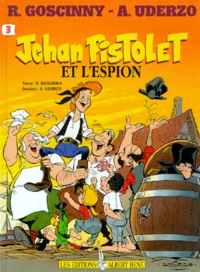 Jehan Pistolet et l'espion