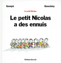 René Goscinny et  Sempé - Le petit Nicolas a des ennuis.