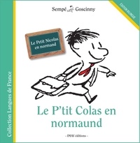 René Goscinny et  Sempé - Le petit Nicolas en normand.