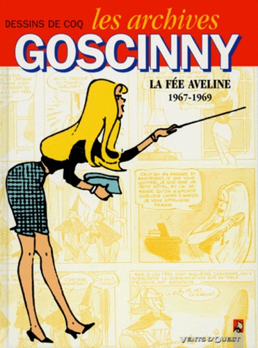 René Goscinny et  Coq - Les archives Goscinny N° 3 : La fée Aveline (1967-1969).