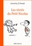 René Goscinny et  Sempé - Les récrés du Petit Nicolas.