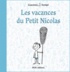 René Goscinny et  Sempé - Les vacances du Petit Nicolas.