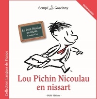 René Goscinny et  Sempé - Lou Pichin Nicoulau en nissart - Le Petit Nicolas en niçois, édition bilingue.