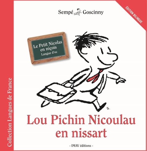 Lou Pichin Nicoulau en nissart. Le Petit Nicolas en niçois, édition bilingue