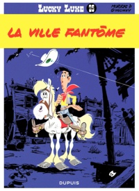 René Goscinny et  Morris - Lucky Luke Tome 25 : La ville fantôme.
