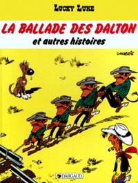 René Goscinny et  Morris - Lucky Luke Tome 52 : La Ballade des Dalton - Et autres histoires.