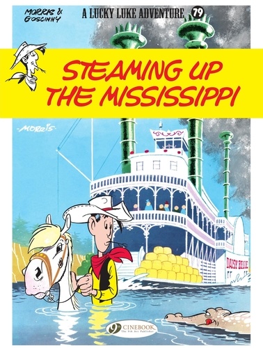 René Goscinny et  Morris - Lucky Luke - Volume 79 - Steaming Up the Mississippi.