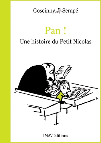 Pan !. Une histoire extraite des ""Bêtises du Petit Nicolas""