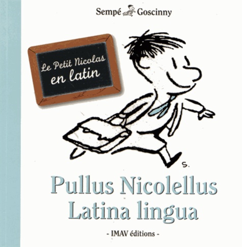 René Goscinny et  Sempé - Pullus nicolellus, Latina lingua - Edition en latin.