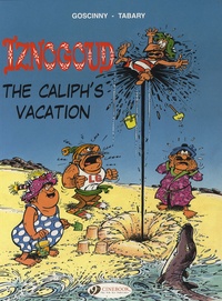 René Goscinny - The Adventures of the Grand Vizir Iznogoud Tome 2 : The caliph's vacation.