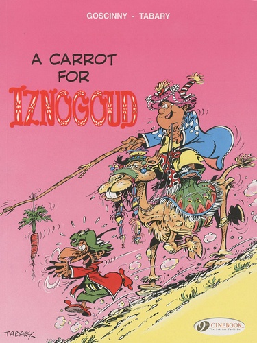 René Goscinny et Jean Tabary - The Adventures of the Grand Vizir Iznogoud Tome 5 : A carrot for Iznogoud.