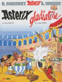 René Goscinny et Albert Uderzo - Un' avventura di Asterix - Volume 4, Asterix gladiatore.
