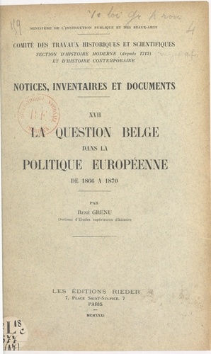 La question belge dans la politique européenne de 1866 à 1870