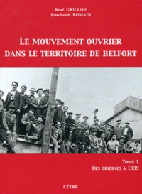Le mouvement ouvrier dans le Territoire de Belfort
