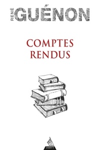 René Guénon - Comptes rendus.