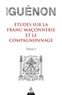 René Guénon - Études sur la franc-maconnerie et le compagnonnage, tome 1.