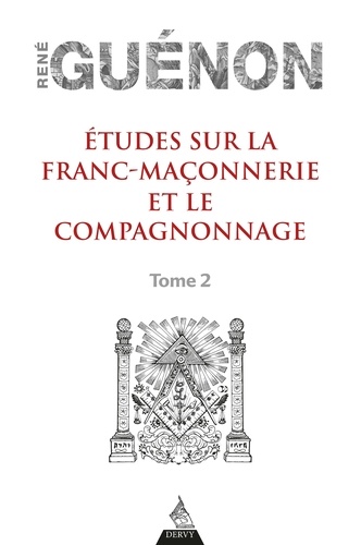 Études sur la franc-maconnerie et le compagnonnage, tome 2