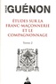 René Guénon - Etudes sur la franc-maçonnerie et le compagnonnage - Tome 2.