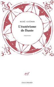 René Guénon - L'ésotérisme de Dante.