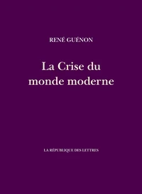La crise du monde moderne